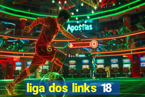 liga dos links 18